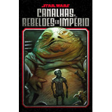 Star Wars: Canalhas, Rebeldes E O Império Capa Comum - Panini; 1ª Edição