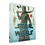 Star Wars The Rise Of Skywalker The Visual Dictionary: With Exclusive Cross-sections - Livro Dicionário Ilustrado Importado - Capa Dura - Em Inglês - Editora Dk - Novo 