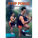 Step Force - A Verdadeira Aula De Step