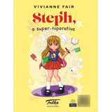 Steph, De Fair, Vivianne. Editorial Trilha Educacional, Tapa Mole, Edición 1 En Português, 2022
