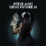 Steve Aoki - Neon Future Ii-