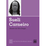 Sueli Carneiro - Retratos Do Brasil Negro: Coleção Retratos Do Brasil Negro, De Borges, Rosane. Editorial Summus Editorial Ltda., Tapa Mole En Português, 2009