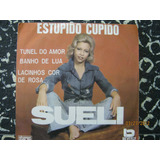 Sueli Compacto Estupido Cupido 1976