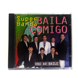 Super Banda Baila Comigo Vou Ao Baile Cd Original Lacrado