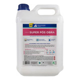 Super Limpador Pós Obra 5 Lts Remove Resíduos Da Obra Pisos