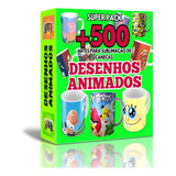Super Pacote +500 Artes Desenho Animado