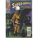 Super-homem Nº 139 - Lobo De Aço - Com Pequeno Dano Na Lombada - Editora Abril - Capa Mole - 1996 - Bonellihq Cx128 Dez19
