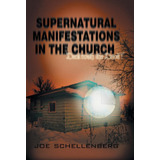 Supernatural Manifestations In The Church