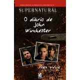 Supernatural O Dirio De John Winchester