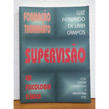 Supervisao Em Psicologia Clinica, Formacao E Treinamento