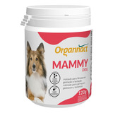Suplemento Vitamínico Fêmea Prenhe Organnact Mammy Dog 120g