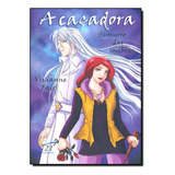 Sussurro Das Sombras - Vol.2 - Trilogia A Caçadora, De Vivianne Fair. Editora 21 Editora, Capa Mole Em Português