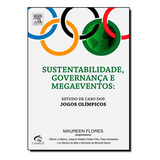 Sustentabilidade, Governança E Megaeventos: Estudo De