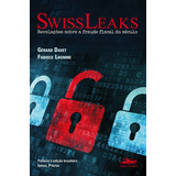 Swissleaks, De Davet, Gérard. Editora Estação