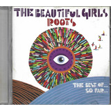 T45 - Cd - The Beautiful Girls Roots - Lacrado - F. Gratis