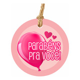 Tag Parabéns Pra Você Feliz Aniversário Rosa Com 50un