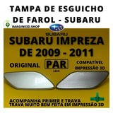 Tampa Esguicho Farol Subaru Impreza 08-11 - Par Com Travas 