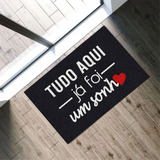 Tapete Capacho Tudo Aqui Ja Foi Um Sonho 60x40 Decor Casa Megatap