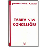 Tarifa Nas Concessões - 1 Ed./2009,