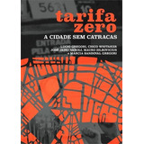Tarifa Zero: A Cidade Sem Catracas