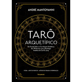 Tarô Arquetípico, De Andre Mantovanni. Editora