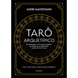 Tarô Arquetípico, De Andre Mantovanni. Editora