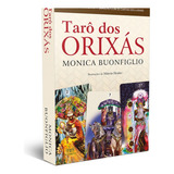 Tarô Dos Orixás Monica Buonfiglio - Livro + Baralho Com 22 Cartas