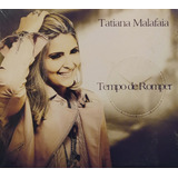 Tatiane Malafaia Tempo De Romper Cd