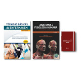 Técnicas Básicas De Enfermagem + Anatomia E Fisiologia Humana + Sanar Note Enfermagem - Kit 3 Livros