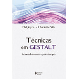 Técnicas Em Gestalt: Aconselhamento E Psicoterapia, De Joyce, Phil. Editorial Editora Vozes Ltda., Tapa Mole En Português, 2016