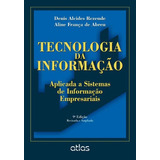 Tecnologia Da Informação Aplicada A Sistemas De Informação Empresariais, De Rezende, Denis Alcides. Editora Atlas Ltda., Capa Mole Em Português, 2013