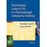 Tecnologias Laser E Lip Em Dermatologia E Medicina Estetica