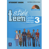 Teen Style Student`s / Workbook 3 With Cd (combo Edition), De Souza, Luiz Otavio De Barros. Editora Pearson (importado) Em Inglês Americano