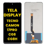 Tela Display Touch Lcd Cristal Tecno Camon 17 Pro Cg8 Cg8h