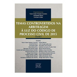 Temas Controvertidos Na Arbitragem Á Luz Do Código Proces..., De Carneiro; Greco; Dalla - ( Coord). Editora Gz Editora Em Português