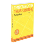 Temperamentos Transformados: 2ª Edição, De Lahaye, Tim. Associação Religiosa Editora Mundo Cristão, Capa Mole Em Português, 2008