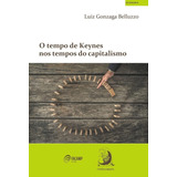 Tempo De Keynes Nos Tempos Do Capitalismo, O