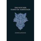 Tempo De Tempestade - The Witcher