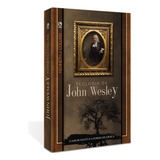 Teologia De John Wesley, De Collins, Kenneth J.. Editora Casa Publicadora Das Assembleias De Deus, Capa Mole Em Português, 2011