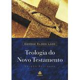 Teologia Do Novo Testamento, De Ladd,