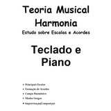 Teoria De Escalas E Acordes - Harmonia - Piano E Teclado