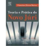 Teoria E Pratica Do Novo Juri, De Jose Aristodemo Pinotti. Editora Campus - Grupo Elsevier, Capa Mole Em Português