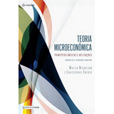 Teoria Microeconômica: Princípios Básicos E Aplicações,