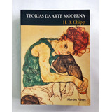 Teorias Da Arte Moderna De Herschel B. Chipp Pela Martins Fontes (1996)