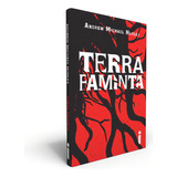 Terra Faminta, De Michael Hurley, Andrew.