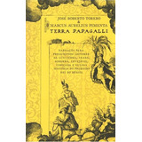 Terra Papagalli - 1ªed.(2011), De Marcus