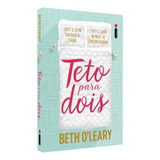 Teto Para Dois, De Oleary, Beth.