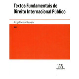 Textos Fundamentais De Direito, De Gouveia, Jorge Bacelar., Vol. Direito Internacional. Editora Almedina, Capa Mole Em Português, 20