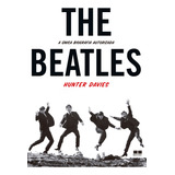 The Beatles, De Davies, Hunter. Editora