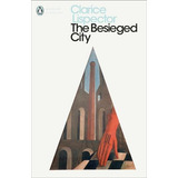 The Besieged City - 1ªed.(2019), De Clarice Lispector. Editora Penguin Books, Capa Mole, Edição 1 Em Inglês, 2019